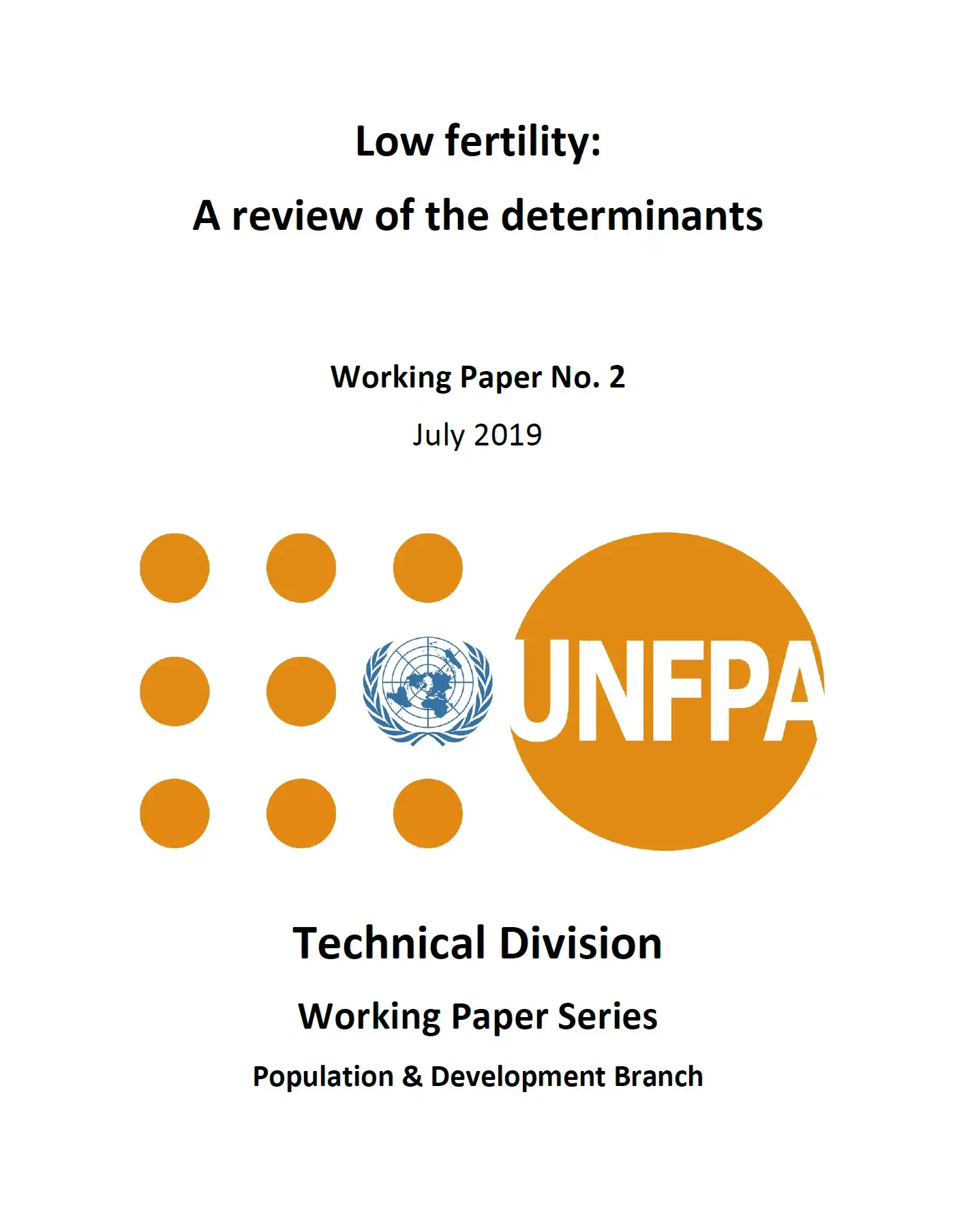 Low fertility: A review of the determinants - Working Paper No. 2